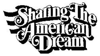 SHARING THE AMERICAN DREAM