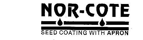 NOR-COTE SEED COATING WITH APRON