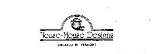 HOUSE-MOUSE DESIGNS CREATED IN VERMONT