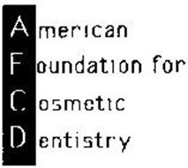 AMERICAN FOUNDATION FOR COSMETIC DENTISTRY