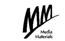 MEDIA MATERIALS MM