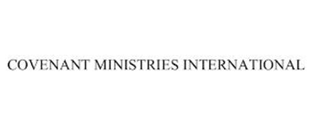 COVENANT MINISTRIES INTERNATIONAL