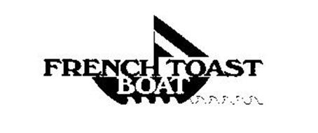 FRENCH TOAST BOAT