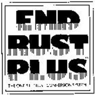 END RUST PLUS THE ONE-STEP RUST CONVERSION SYSTEM