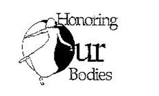 HONORING OUR BODIES