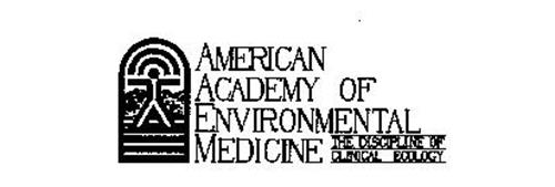 AMERICAN ACADEMY OF ENVIRONMENTAL MEDICINE THE DISCIPLINE OF CLINICAL ECOLOGY