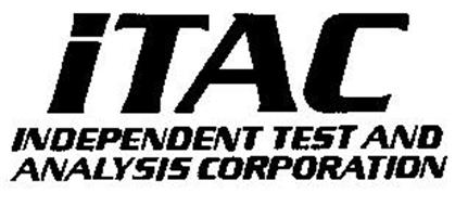 ITAC INDEPENDENT TEST AND ANALYSIS CORPORATION