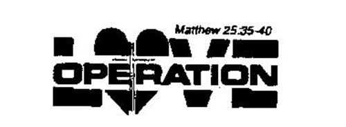 MATTHEW 25:35-40 OPERATION LOVE