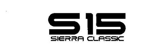S15 SIERRA CLASSIC