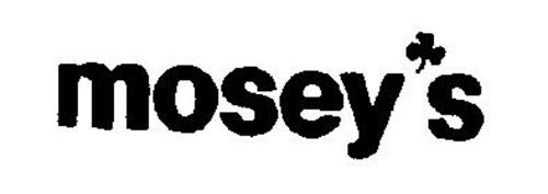 MOSEY'S