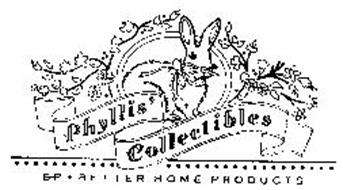PHYLLIS COLLECTIBLES BP BETTER HOME PRODUCTS