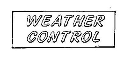 WEATHER CONTROL