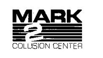 MARK 2 COLLISION CENTER