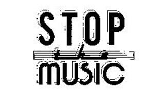 STOP THE MUSIC