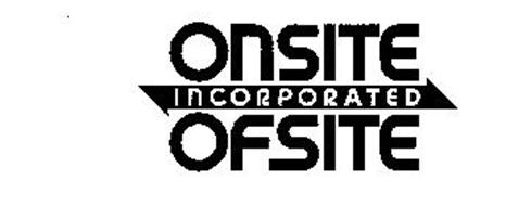 ONSITE INCORPORATED OFSITE