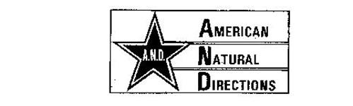 A.N.D. AMERICAN NATURAL DIRECTIONS