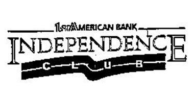 1ST AMERICAN BANK INDEPENDENCE CLUB