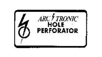 ARC TRONIC HOLE PERFORATOR