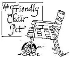 THE FRIENDLY CHAIR PET