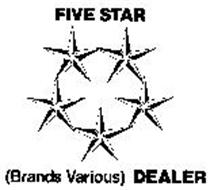 FIVE STAR (BRANDS VARIOUS) DEALER