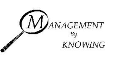 MANAGEMENT BY KNOWING