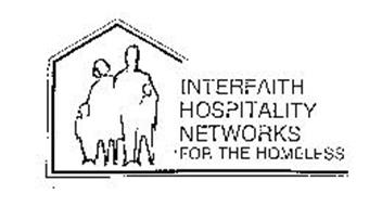 INTERFAITH HOSPITALITY NETWORKS FOR THEHOMELESS