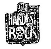 THE HARDEST ROCK