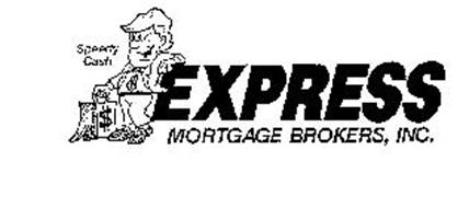 $ SPEEDY CASH EXPRESS MORTGAGE BROKERS, INC.