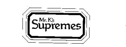 MR. K'S SUPREMES