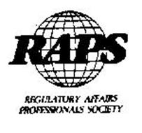 RAPS REGULATORY AFFAIRS PROFESSIONALS SOCIETY