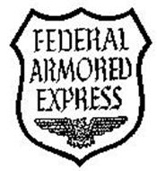FEDERAL ARMORED EXPRESS