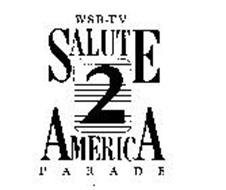 WSB-TV SALUTE 2 AMERICA PARADE