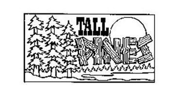 TALL PINES