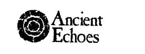 ANCIENT ECHOES
