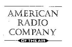 AMERICAN RADIO COMPANY OF THE AIR