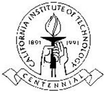 CALIFORNIA INSTITUTE OF TECHNOLOGY CENTENNIAL 1891 1991