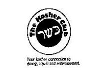 THE KOSHER CLUB YOUR KOSHER CONNECTION TO DINING, TRAVEL AND ENTERTAINMENT.