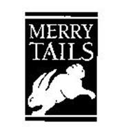 MERRY TAILS