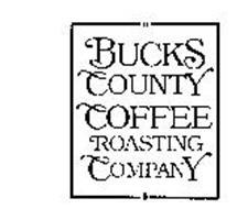 BUCKS COUNTY COFFEE ROASTING COMPANY