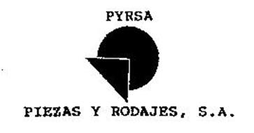 PYRSA PIEZAS Y RODAJES, S.A.