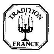 TRADITION FRANCE
