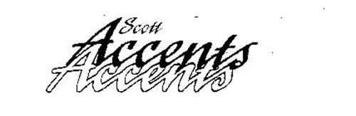 SCOTT ACCENTS ACCENTS
