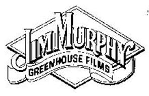 JIM MURPHY GREENHOUSE FILMS