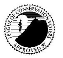 LEAGUE OF CONSERVATION VOTERS APPROVED