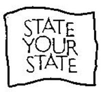 STATE YOUR STATE