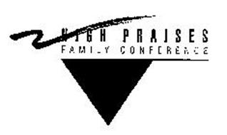 HIGH PRAISES FAMILY CONFERENCE