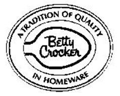 BETTY CROCKER A TRADITION OF QUALITY IN HOMEWARE