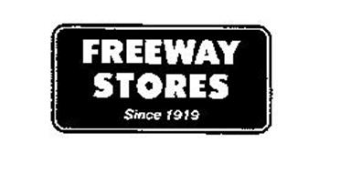 FREEWAY STORES SINCE 1919