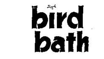 BIRD BATH