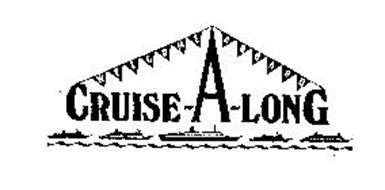 CRUISE-A-LONG WELCOME ABOARD